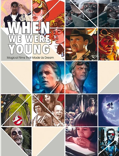 When We Were Young: Magical Films That Made Us Dream