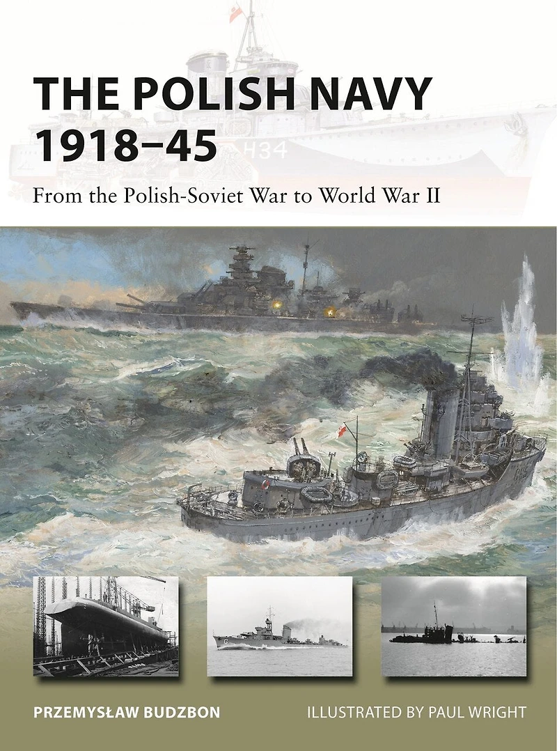the Polish Navy 1918–45: From Polish-Soviet War to World II