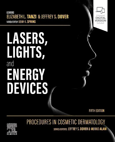 Procedures Cosmetic Dermatology: Lasers, Lights, and Energy Devices