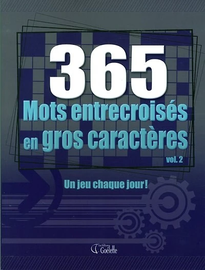365 mots débrouillés en gros caractères, vol. 2 : un jeu chaque jour!: un jeu chaque jour!