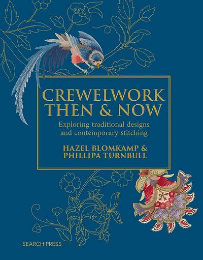 Crewelwork Then and Now: Exploring traditional designs and contemporary stitching