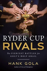Ryder Cup Rivals: The Fiercest Battles for Golf's Holy Grail
