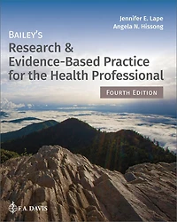 Bailey's Research and Evidence-Based Practice for the Health Professional