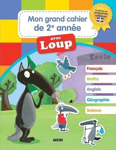 MON GRAND CAHIER DE DEUXIÈME ANNÉE AVEC LOUP