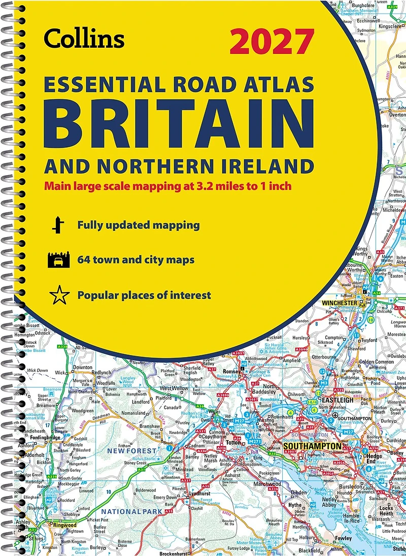 Collins Essential Road Atlas Britain and Northern Ireland 2027 (A4 Spiral): Clear, easy-to-read mapping