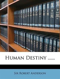 Human Destiny ...... - Scholar's Choice Edition