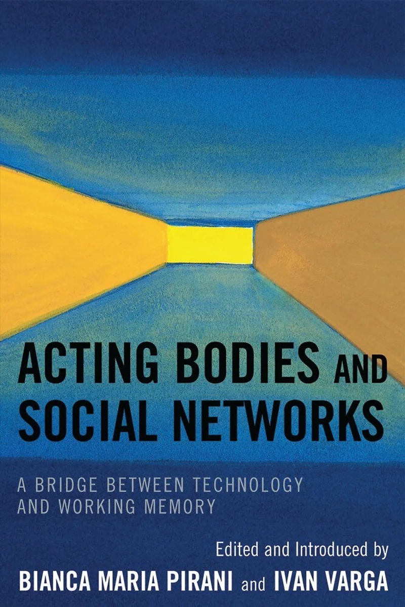 Acting Bodies and Social Networks: A Bridge between Technology Working Memory