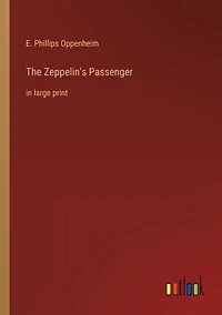 The Zeppelin's Passenger: in large print