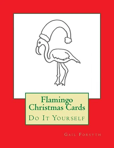 Flamingo Christmas Cards: Do It Yourself