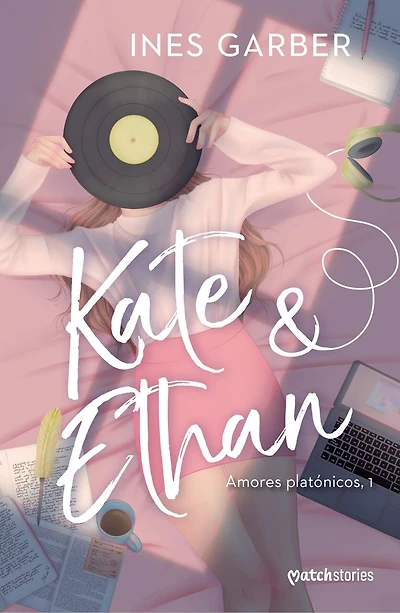 Kate & Ethan (Novela / A Novel): Amores platónicos, 1