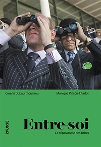 Entre-soi: le séparatisme des riches