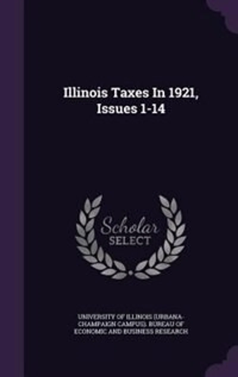 Illinois Taxes In 1921, Issues 1-14