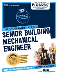 Senior Building Mechanical Engineer (C-2572): Passbooks Study Guide