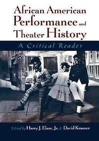 African American Performance and Theater History: A Critical Reader