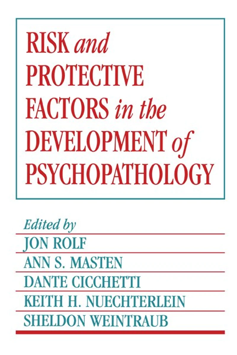Risk and Protective Factors the Development of Psychopathology