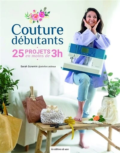 Couture débutants: 25 projets en moins de 3 h