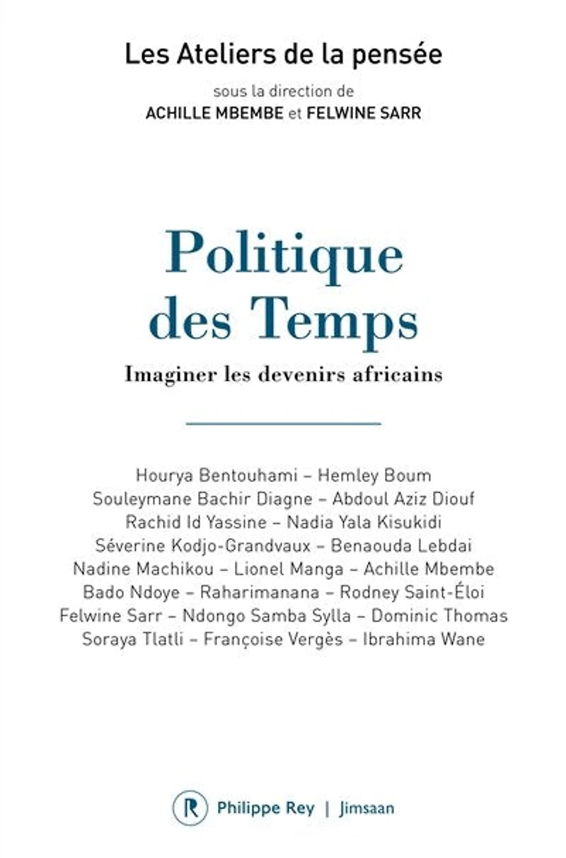 Politique des temps: imaginer les devenirs africains