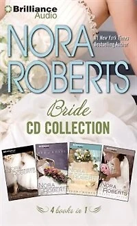 Nora Roberts - Bride Series: Books 1-4: Vision in White, Bed of Roses, Savor the Moment, Happy Ever After