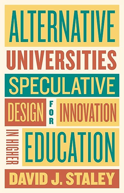 Alternative Universities: Speculative Design for Innovation Higher Education