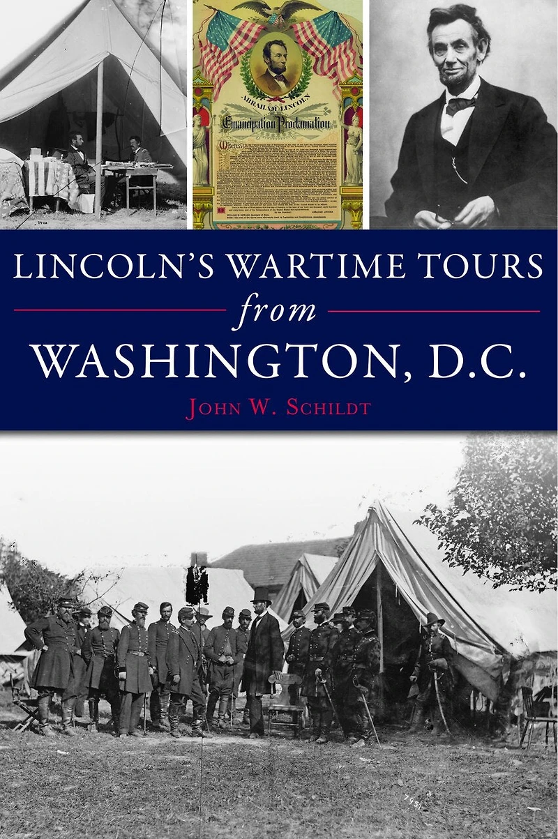 Lincoln's Wartime Tours from Washington, D.C.