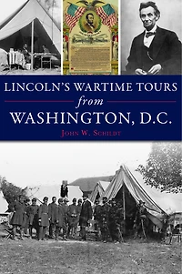 Lincoln's Wartime Tours from Washington, D.C.