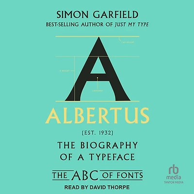 Albertus: The Biography of a Typeface