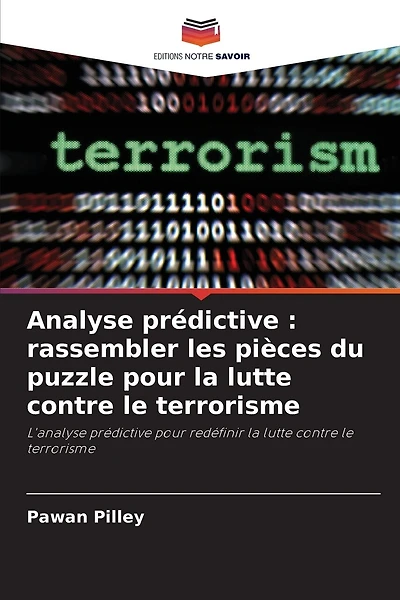 Analyse prédictive: rassembler les pièces du puzzle pour la lutte contre le terrorisme