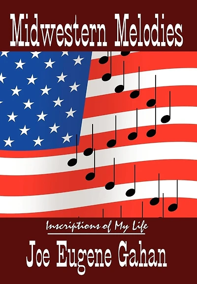 Midwestern Melodies: Inscriptions of My Life