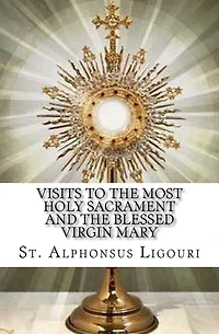 Visits to the Most Holy Sacrament and the Blessed Virgin Mary