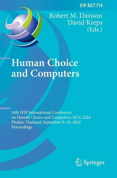 Human Choice and Computers: 16th IFIP International Conference on Human Choice and Computers, HCC 2024, Phuket, Thailand, September 8-10, 2024, Proceedings
