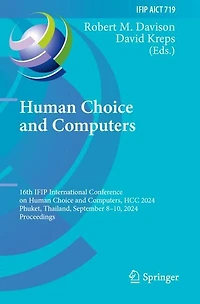 Human Choice and Computers: 16th IFIP International Conference on Human Choice and Computers, HCC 2024, Phuket, Thailand, September 8-10, 2024, Proceedings
