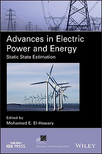 Advances Electric Power and Energy: Static State Estimation