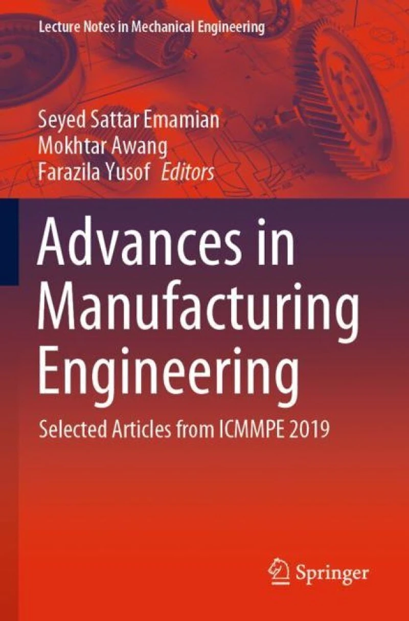 Advances in Manufacturing Engineering: Selected articles from ICMMPE 2019