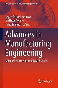 Advances in Manufacturing Engineering: Selected articles from ICMMPE 2019