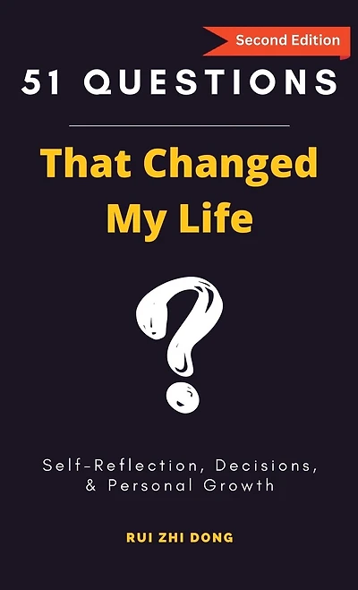 51 Questions That Changed My Life: Self-Reflection, Decisions