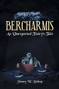 Bercharmis: An Unexpected Fairy's Tale