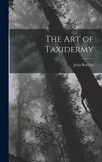 The Art of Taxidermy