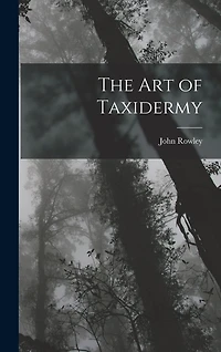 The Art of Taxidermy
