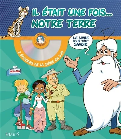 Il était une fois... notre Terre