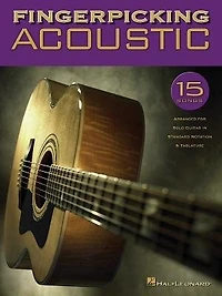 Fingerpicking Acoustic: 15 Songs Arranged For Solo Guitar Standard Notation & Tab