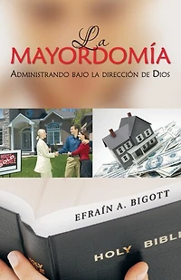 La Mayordomía: Administrando Bajo Dirección De Dios
