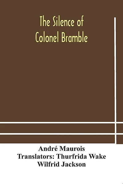 The silence of Colonel Bramble