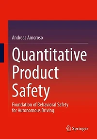 Quantitative Product Safety: Foundation of Behavioral Safety for Autonomous Driving