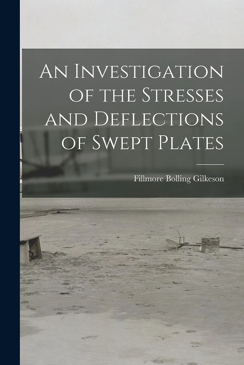 An Investigation of the Stresses and Deflections of Swept Plates