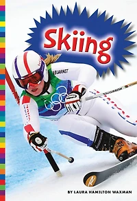 Winter Olympic Sports: Skiing