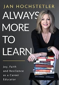 Always More to Learn: Joy, Faith, and Resilience as a Career Educator