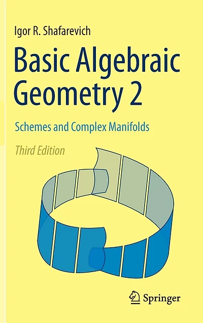 Basic Algebraic Geometry 2: Schemes And Complex Manifolds