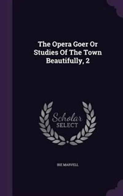 The Opera Goer Or Studies Of Town Beautifully, 2