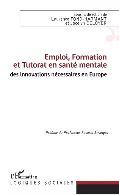 Emploi, Formation Et Tutorat En Santé Mentale : Des Innovations