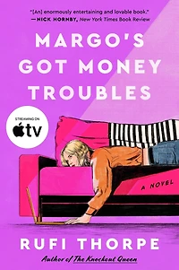 Margo's Got Money Troubles: A Novel